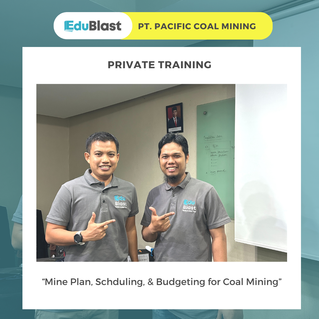Private Training Mine Plan, Scheduling, & Budgeting for Coal Mining - PT. Pacific Coal Mining