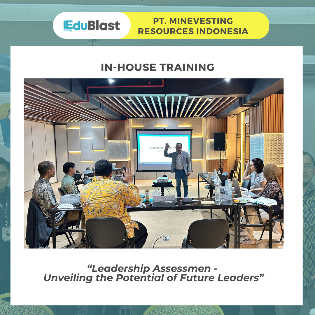 In-House Training Leadership Assessment: Unveiling the Potential of Future Leaders - PT. Minevesting Resources Indonesia