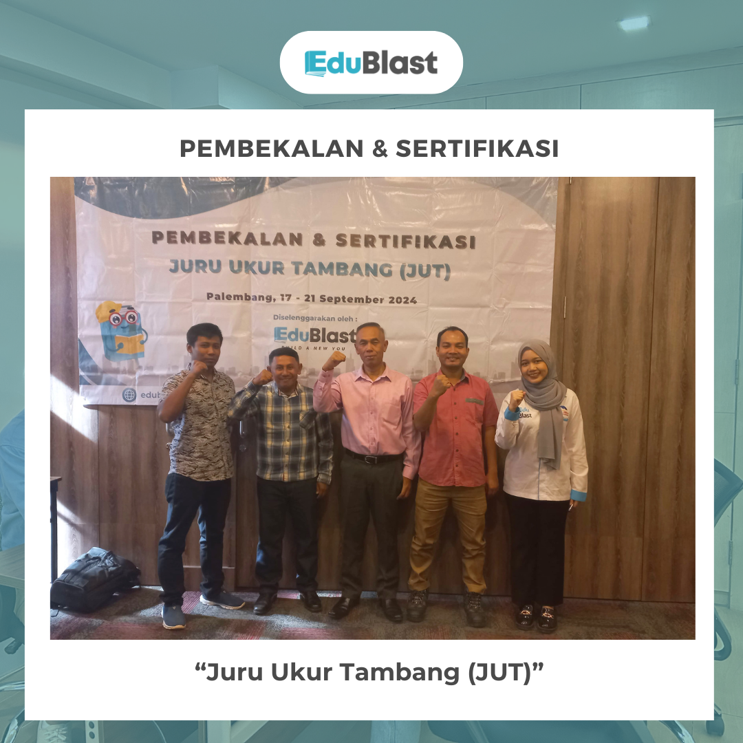 Pembekalan dan Sertifikasi Juru Ukur Tambang